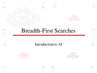 Breadth-First Searches