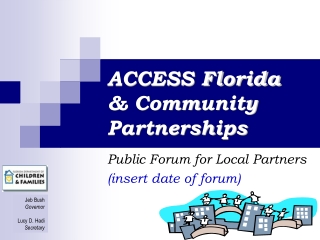 ACCESS Florida  &amp; Community Partnerships