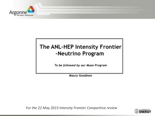 For the 22 May 2013 Intensity Frontier Comparitive review