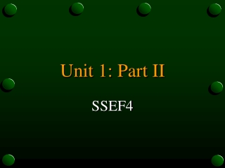 Unit 1: Part II