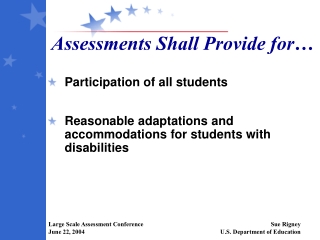 Assessments Shall Provide for…