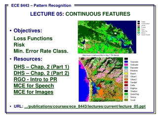 •	Objectives: Loss Functions 	Risk 	Min. Error Rate Class. Resources: DHS – Chap. 2 (Part 1)