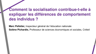 Comment la socialisation contribue-t-elle à expliquer les différences de comportement