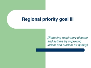 Regional priority goal III