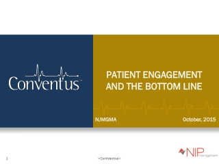 PATIENT ENGAGEMENT AND THE BOTTOM LINE