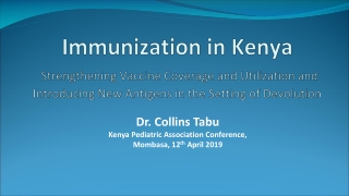 Dr. Collins  Tabu Kenya Pediatric Association Conference,  Mombasa, 12 th  April 2019