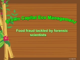 Crown Capital Eco Management-Food fraud tackled by forensic