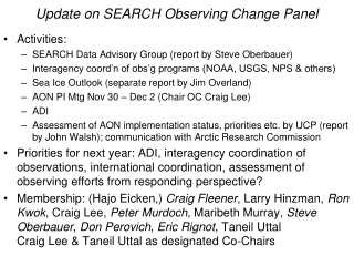 Update on SEARCH Observing Change Panel