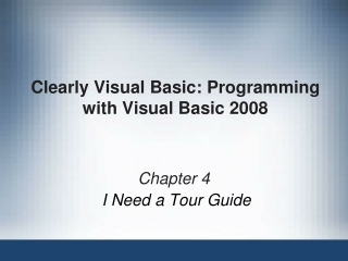 Clearly Visual Basic: Programming with Visual Basic 2008