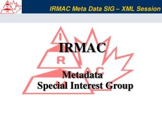 IRMAC Metadata Special Interest Group