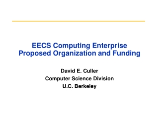 EECS Computing Enterprise Proposed Organization and Funding