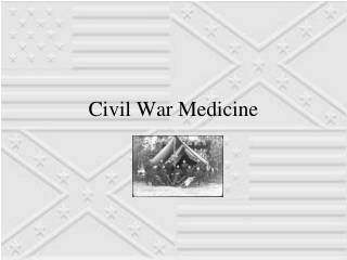 Civil War Medicine