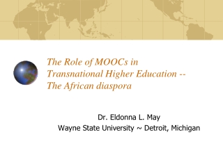 The Role of MOOCs in  Transnational Higher Education -- The African diaspora