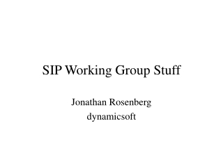 SIP Working Group Stuff