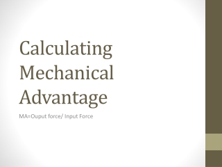 Calculating Mechanical Advantage