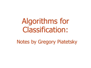 Algorithms for  Classification: