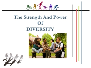 The Strength And Power  Of  DIVERSITY