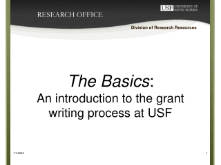 The Basics :  An introduction to the grant writing process at USF