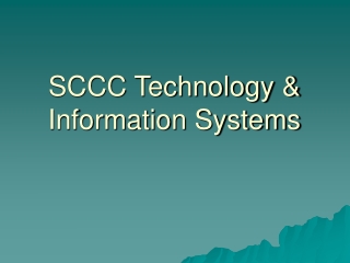 SCCC Technology &amp; Information Systems