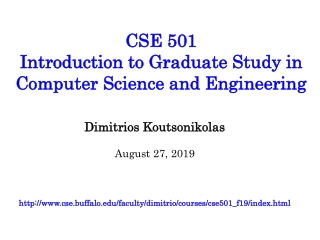 CSE 501  Introduction to Graduate Study in Computer Science and Engineering