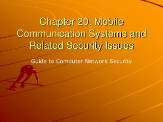 Chapter 20: Mobile Communication Systems and Related Security Issues