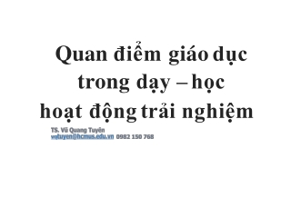 Quan  điểm  giáo dục trong  dạy  – học