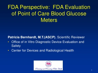 FDA Perspective:  FDA Evaluation of Point of Care Blood Glucose Meters