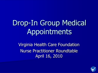 Drop-In Group Medical Appointments