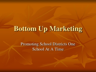 Bottom Up Marketing