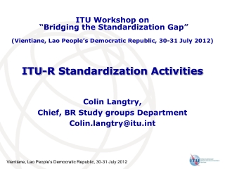 ITU-R Standardization Activities