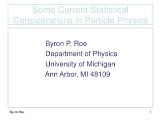 Some Current Statistical Considerations in Particle Physics