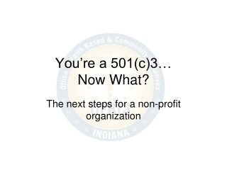 You’re a 501(c)3…  Now What?