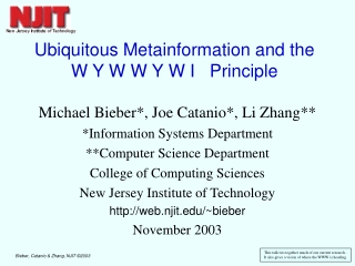 Ubiquitous Metainformation and the W Y W W Y W I   Principle