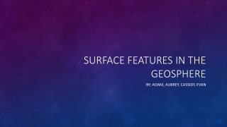 Surface Features in the Geosphere