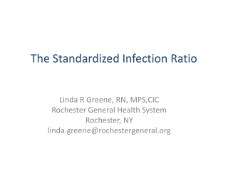 The Standardized Infection Ratio