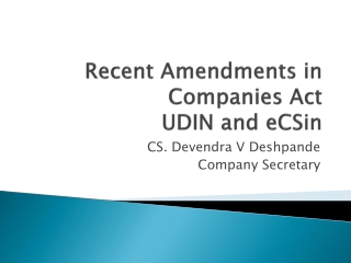 Recent Amendments in Companies Act  UDIN and  eCSin