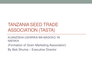 TANZANIA SEED TRADE ASSOCIATION (TASTA)