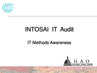 INTOSAI  IT  Audit IT Methods Awareness