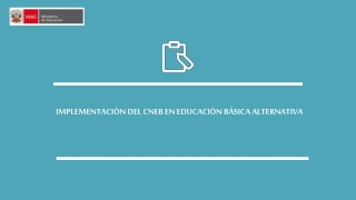 IMPLEMENTACIÓN DEL CNEB EN EDUCACIÓN BÁSICA ALTERNATIVA