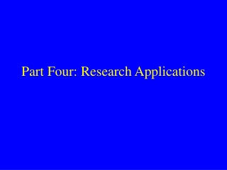 Part Four: Research Applications