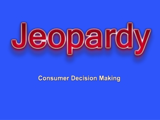 Consumer Decision Making