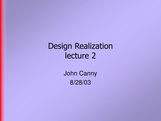 Design Realization  lecture 2