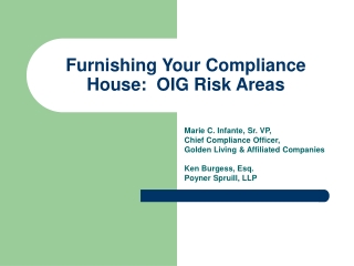 Furnishing Your Compliance House:  OIG Risk Areas