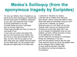 Medea’s Soliloquy (from the eponymous tragedy by Euripides)