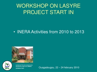 WORKSHOP ON LASYRE PROJECT START IN