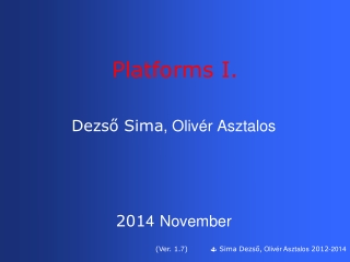 Dezső  Sima , Olivér Asztalos 20 1 4 November