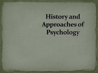 History and Approaches of Psychology