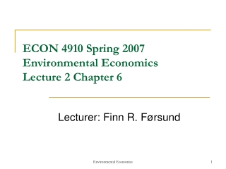 ECON 4910 Spring 2007  Environmental Economics  Lecture 2 Chapter 6