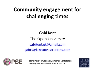 Community engagement for challenging times