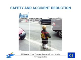 SAFETY AND ACCIDENT REDUCTION